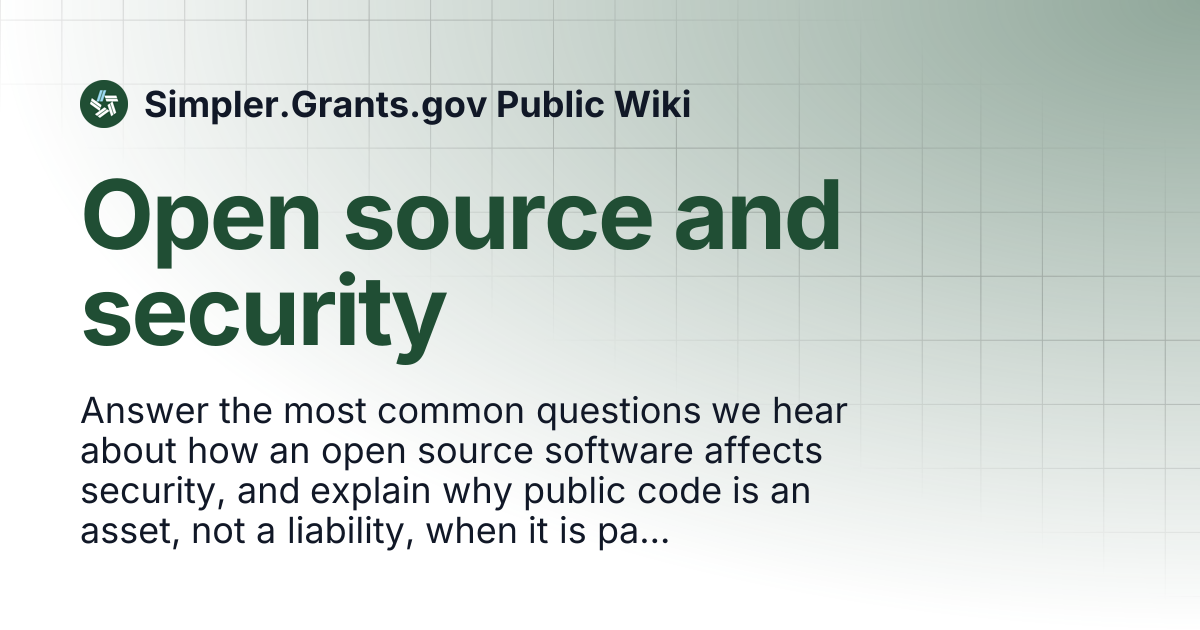 Open source and security | Simpler.Grants.gov Public Wiki